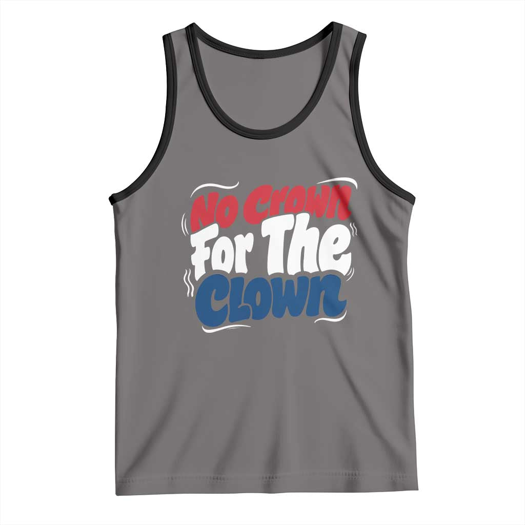 Anti Monarchy Political Tank Top No Crown For A Clown TS12 Deep Heather Black Print Your Wear