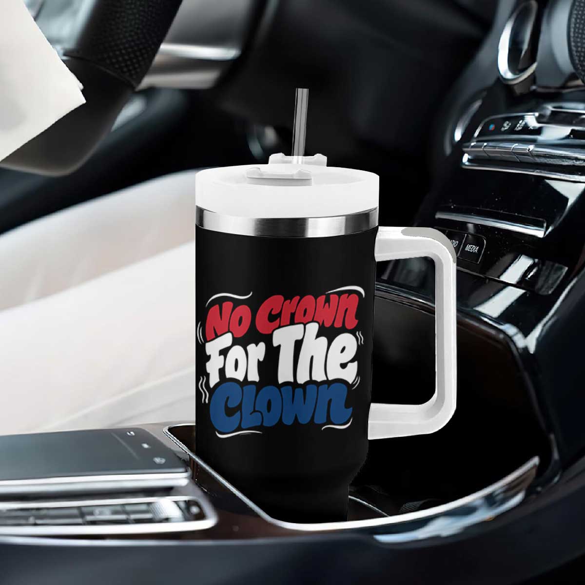 Anti Monarchy Political Tumbler With Handle No Crown For A Clown TS12 Print Your Wear