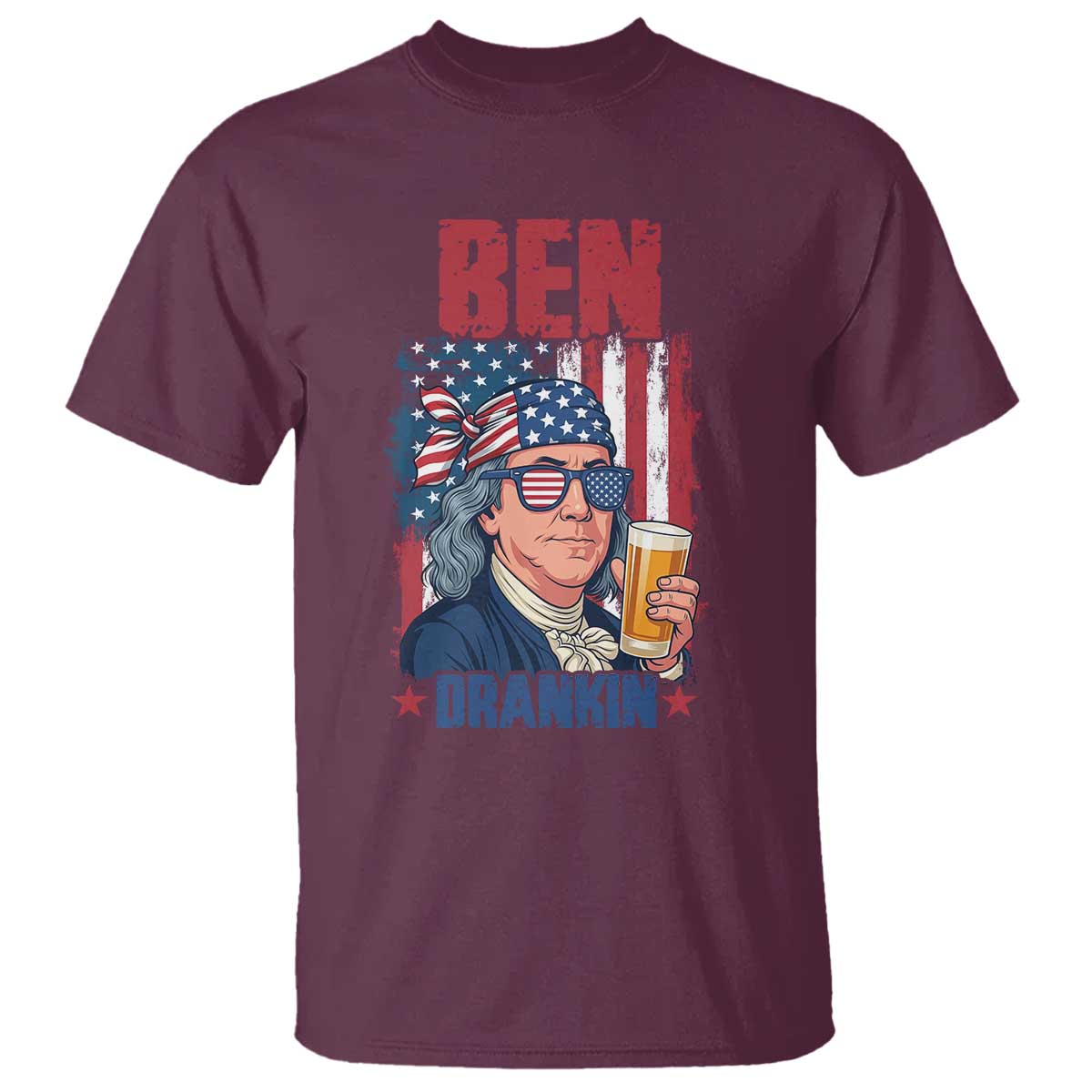 Benjamin Franklin T Shirt Funny Ben Drankin American History TS12 Maroon Print Your Wear