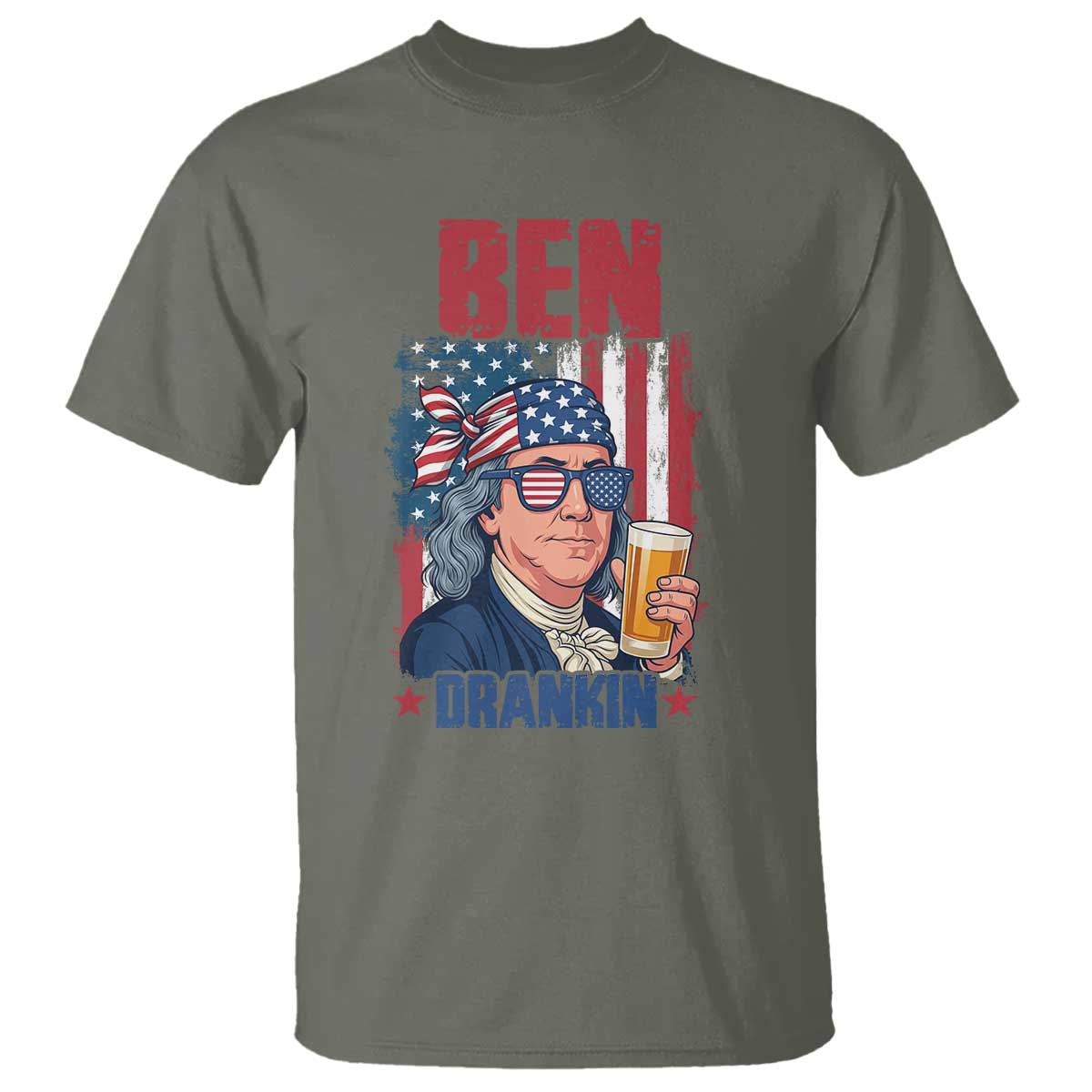 Benjamin Franklin T Shirt Funny Ben Drankin American History TS12 Military Green Print Your Wear