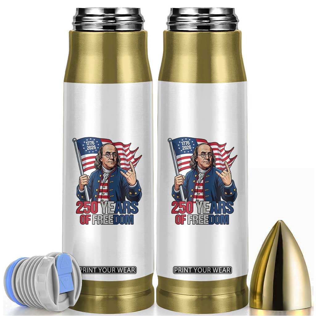 Patriotic Benjamin Franklin Bullet Tumbler 250 Years Of Freedom TS12 White Print Your Wear
