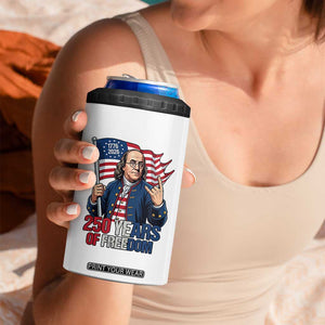 Patriotic Benjamin Franklin 4 in 1 Can Cooler Tumbler 250 Years Of Freedom TS12 Print Your Wear