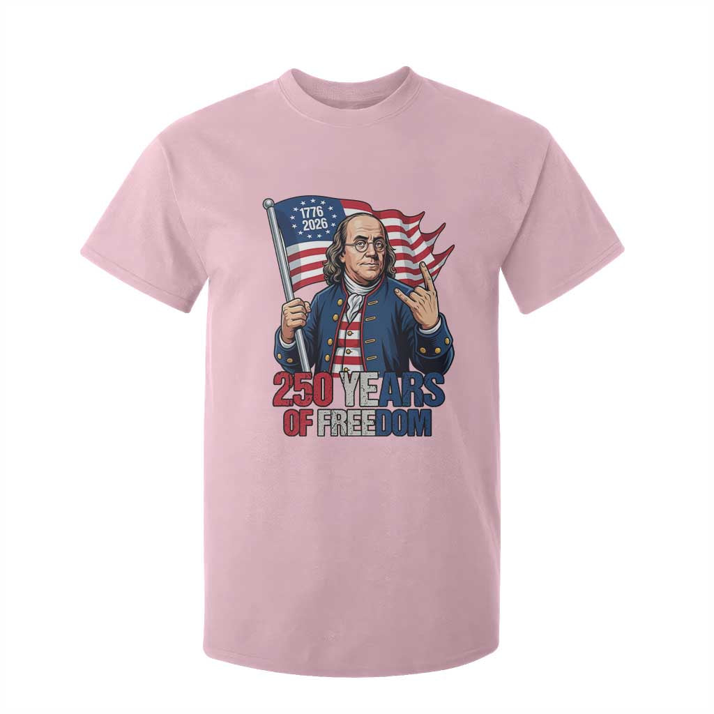 Patriotic Benjamin Franklin T Shirt For Kid 250 Years Of Freedom TS12 Light Pink Print Your Wear