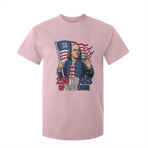 Patriotic Benjamin Franklin T Shirt For Kid 250 Years Of Freedom TS12 Light Pink Print Your Wear