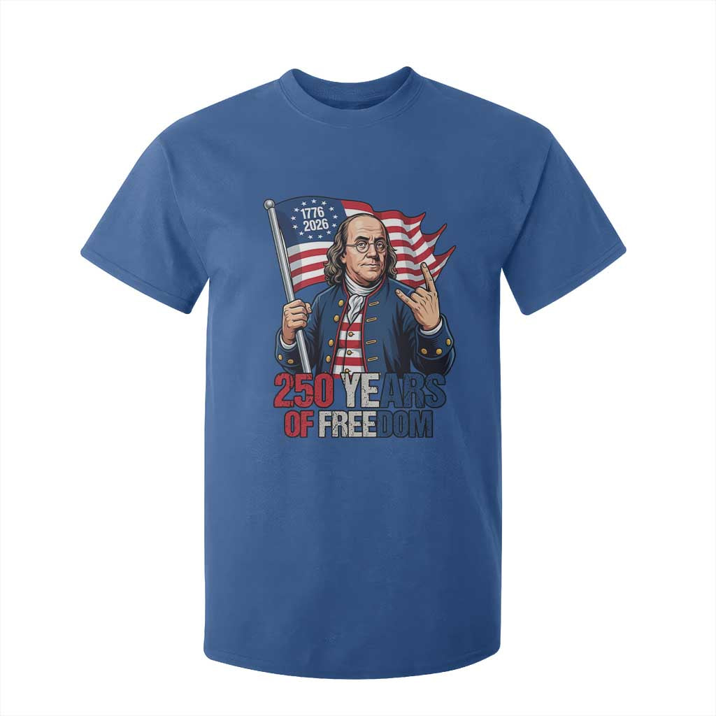 Patriotic Benjamin Franklin T Shirt For Kid 250 Years Of Freedom TS12 Royal Blue Print Your Wear