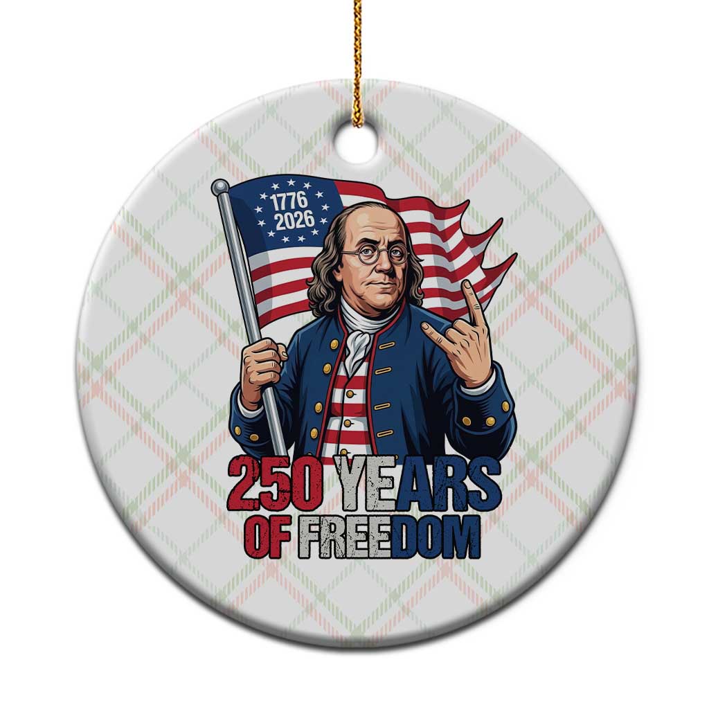 Patriotic Benjamin Franklin Ceramic Ornament 250 Years Of Freedom TS12 1pc Christmas Plaid Print Your Wear