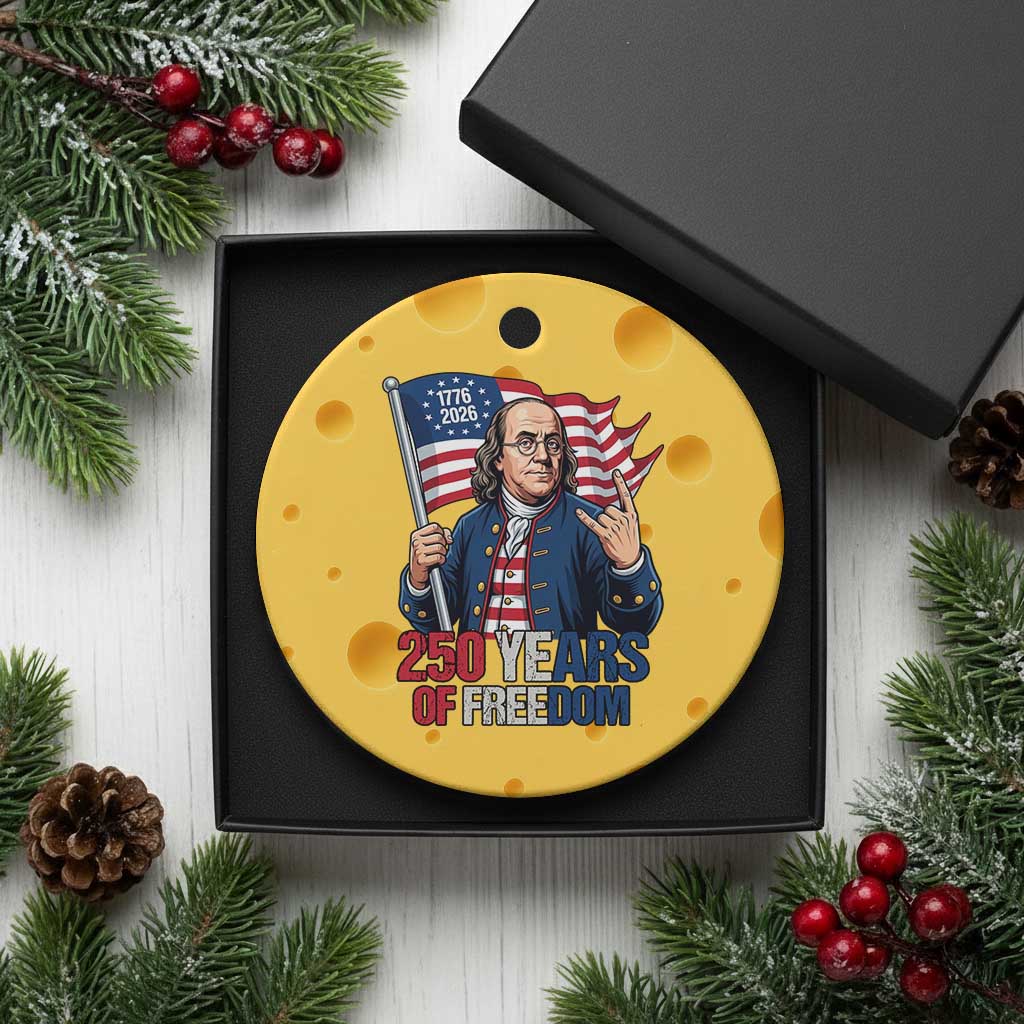 Patriotic Benjamin Franklin Ceramic Ornament 250 Years Of Freedom TS12 1pc Yellow Cheese Print Your Wear