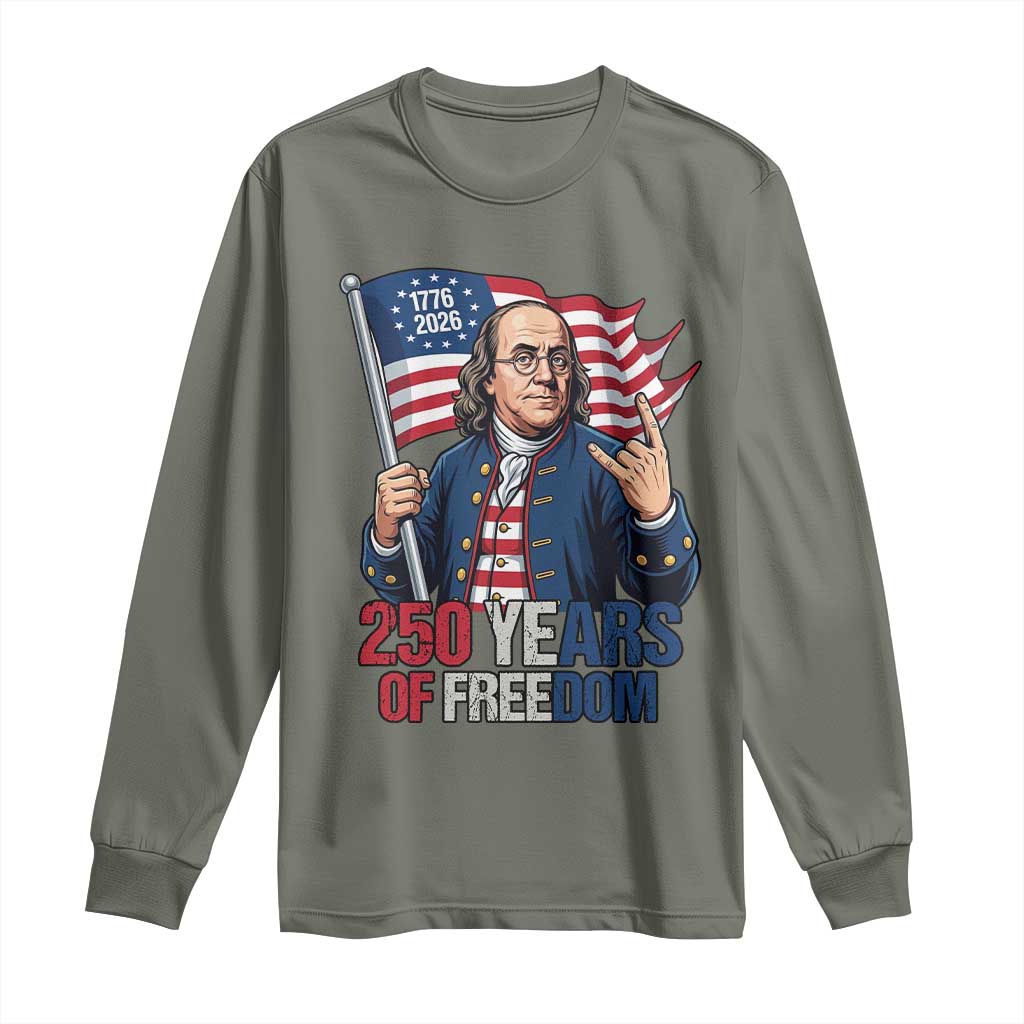Patriotic Benjamin Franklin Long Sleeve Shirt 250 Years Of Freedom TS12 Military Green Print Your Wear