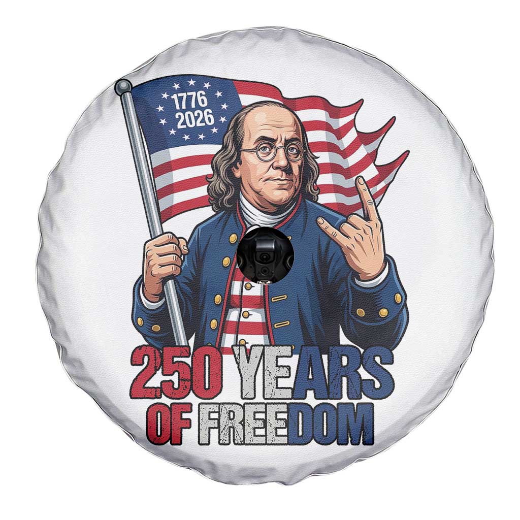 Patriotic Benjamin Franklin Spare Tire Cover 250 Years Of Freedom TS12 Print Your Wear
