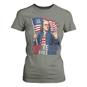 Patriotic Benjamin Franklin T Shirt For Women 250 Years Of Freedom TS12 Military Green Print Your Wear