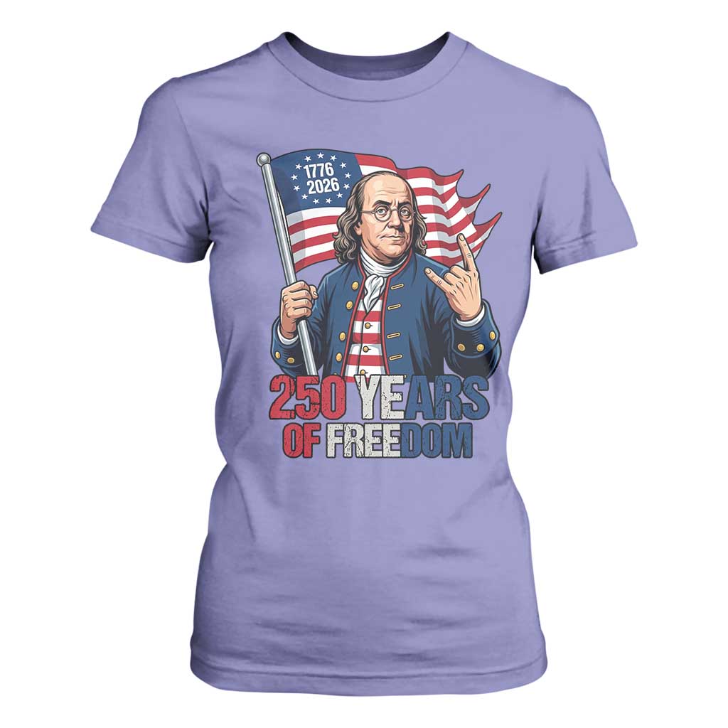 Patriotic Benjamin Franklin T Shirt For Women 250 Years Of Freedom TS12 Violet Print Your Wear
