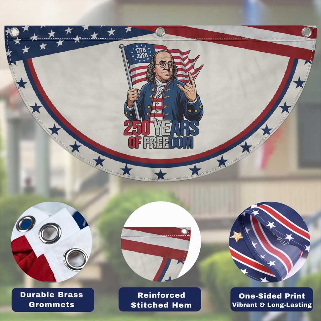 Benjamin Franklin Patriotic Fan Flag 250 Years Of Freedom