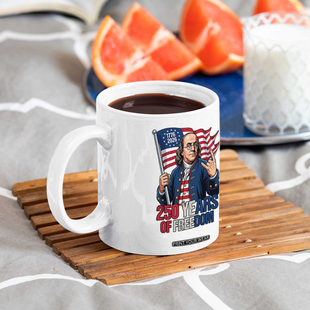Patriotic Benjamin Franklin Coffee Mug 250 Years Of Freedom TS12 Print Your Wear