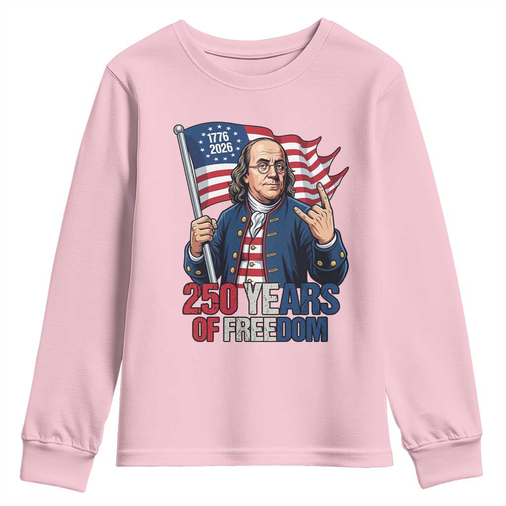 Patriotic Benjamin Franklin Youth Sweatshirt 250 Years Of Freedom TS12 Light Pink Print Your Wear