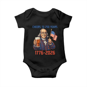 Funny Benjamin Franklin Baby Onesie Cheers To 250 Years TS12 Black Print Your Wear