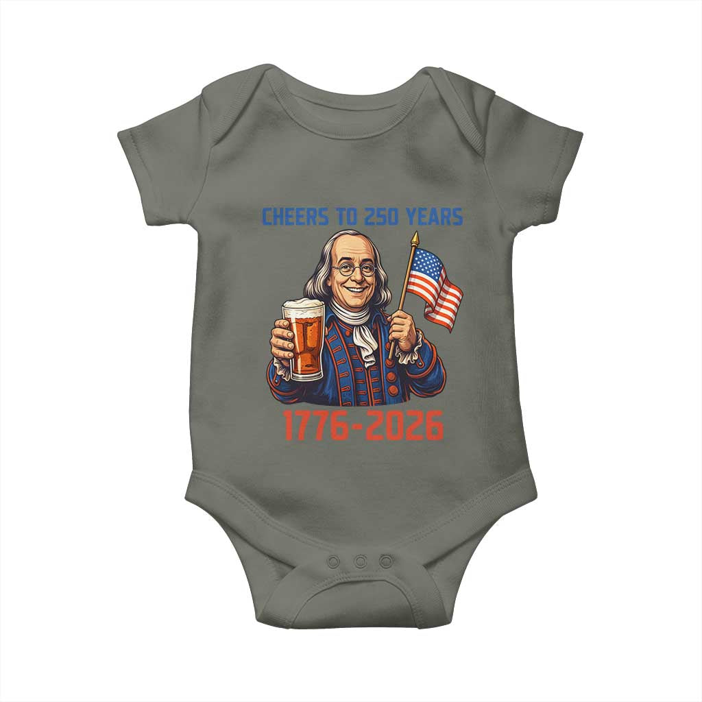 Funny Benjamin Franklin Baby Onesie Cheers To 250 Years TS12 Military Green Print Your Wear