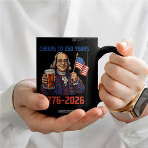 Funny Benjamin Franklin Coffee Mug Cheers To 250 Years TS12 Print Your Wear