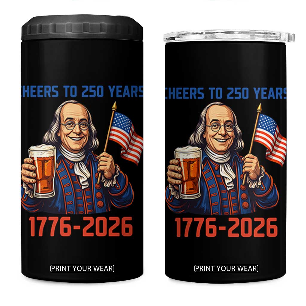 Funny Benjamin Franklin 4 in 1 Can Cooler Tumbler Cheers To 250 Years TS12 One Size: 16 oz Black Print Your Wear