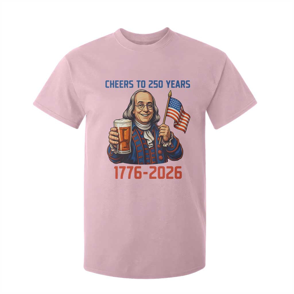 Funny Benjamin Franklin T Shirt For Kid Cheers To 250 Years TS12 Light Pink Print Your Wear