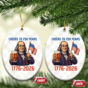 Funny Benjamin Franklin Ceramic Ornament Cheers To 250 Years TS12 Print Your Wear