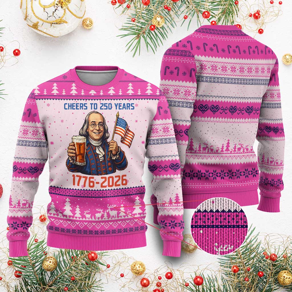 Funny Benjamin Franklin Ugly Christmas Sweater Cheers To 250 Years TS12 Hot Pink Print Your Wear