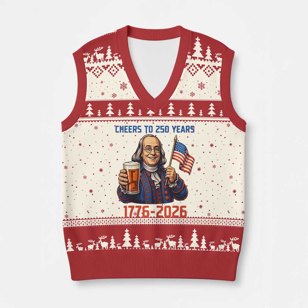 Funny Benjamin Franklin V-Neck Knit Sweater Vest Cheers To 250 Years TS12 Beige Red Print Your Wear