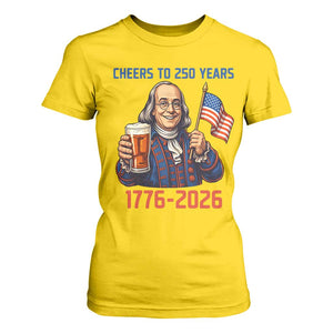 Funny Benjamin Franklin T Shirt For Women Cheers To 250 Years TS12 Daisy Print Your Wear