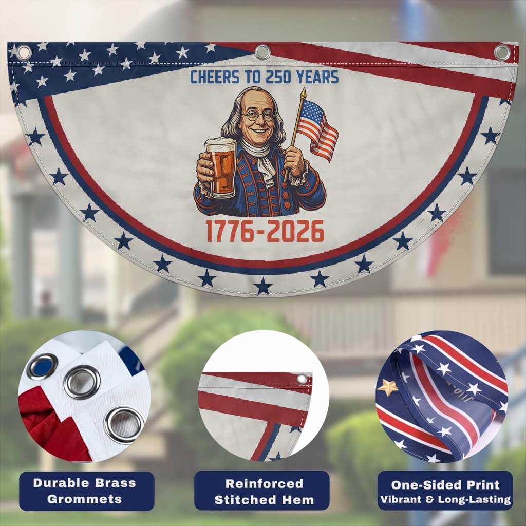 Funny Benjamin Franklin Patriotic Fan Flag Cheers To 250 Years