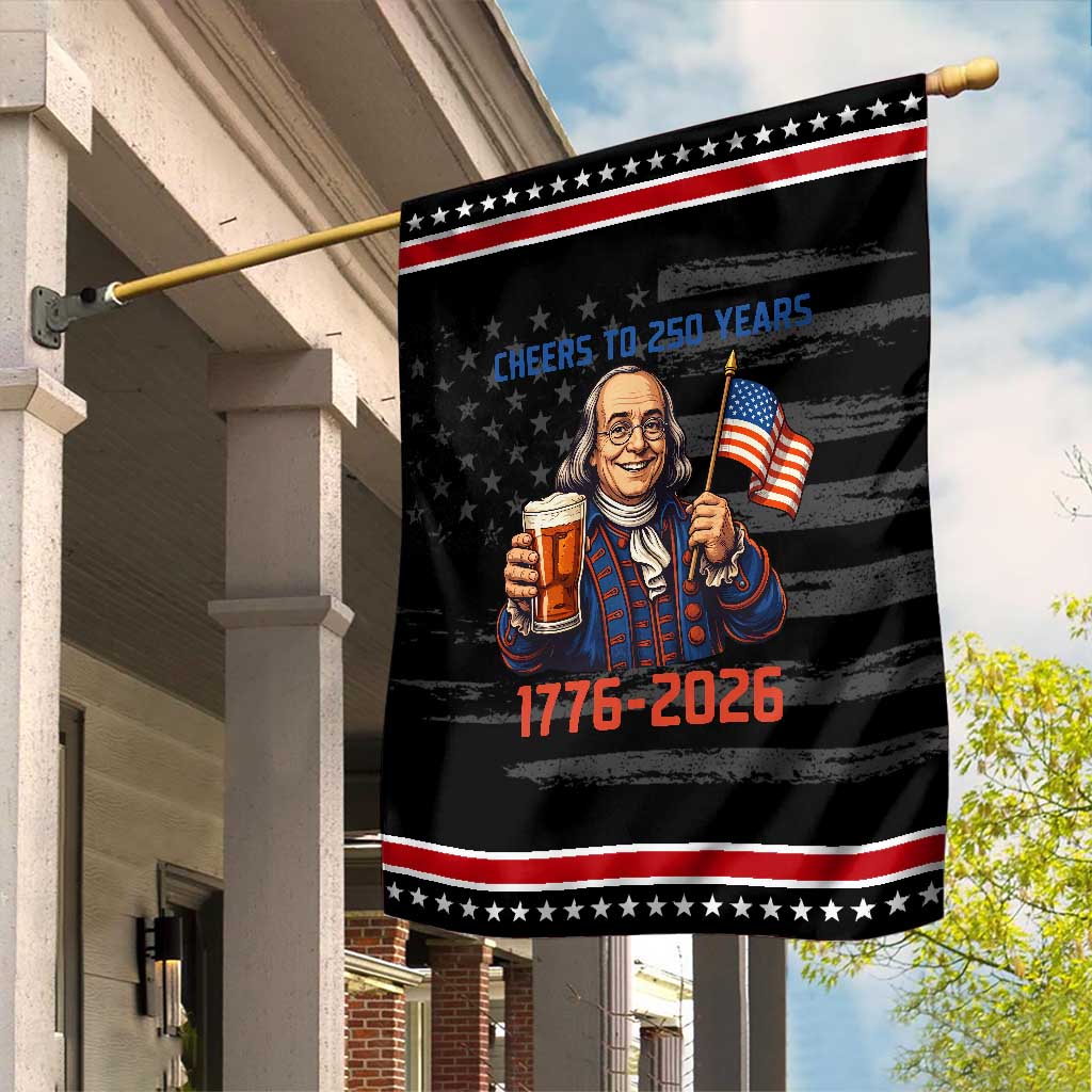 Funny Benjamin Franklin Garden Flag Cheers To 250 Years TS12 Distressed Black Red Print Your Wear