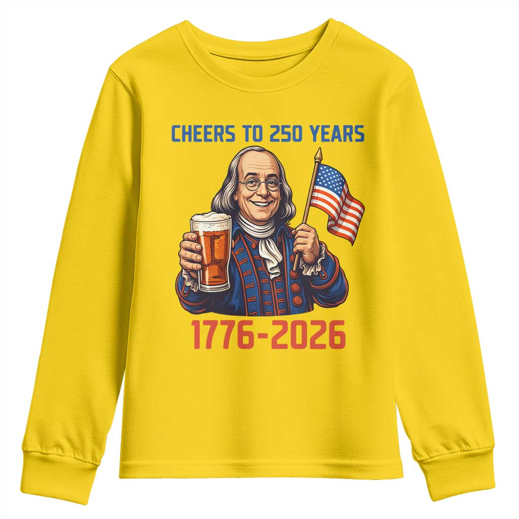 Funny Benjamin Franklin Youth Sweatshirt Cheers To 250 Years TS12 Daisy Print Your Wear