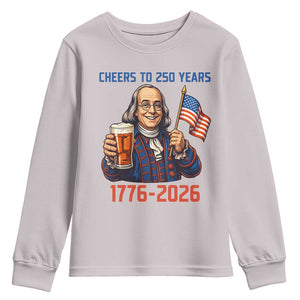 Funny Benjamin Franklin Youth Sweatshirt Cheers To 250 Years TS12 Ice Gray Print Your Wear