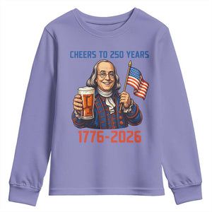 Funny Benjamin Franklin Youth Sweatshirt Cheers To 250 Years TS12 Violet Print Your Wear