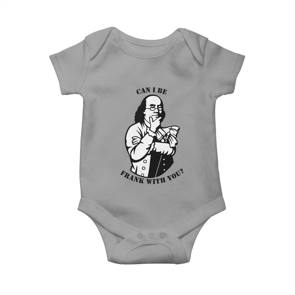 Funny Benjamin Franklin Baby Onesie Can I Be Frank With You TS12 Sport Gray Print Your Wear