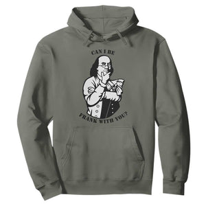 Funny Benjamin Franklin Hoodie Can I Be Frank With You TS12 Military Green Print Your Wear