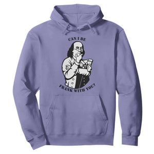 Funny Benjamin Franklin Hoodie Can I Be Frank With You TS12 Violet Print Your Wear