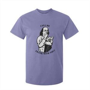 Funny Benjamin Franklin T Shirt For Kid Can I Be Frank With You TS12 Violet Print Your Wear