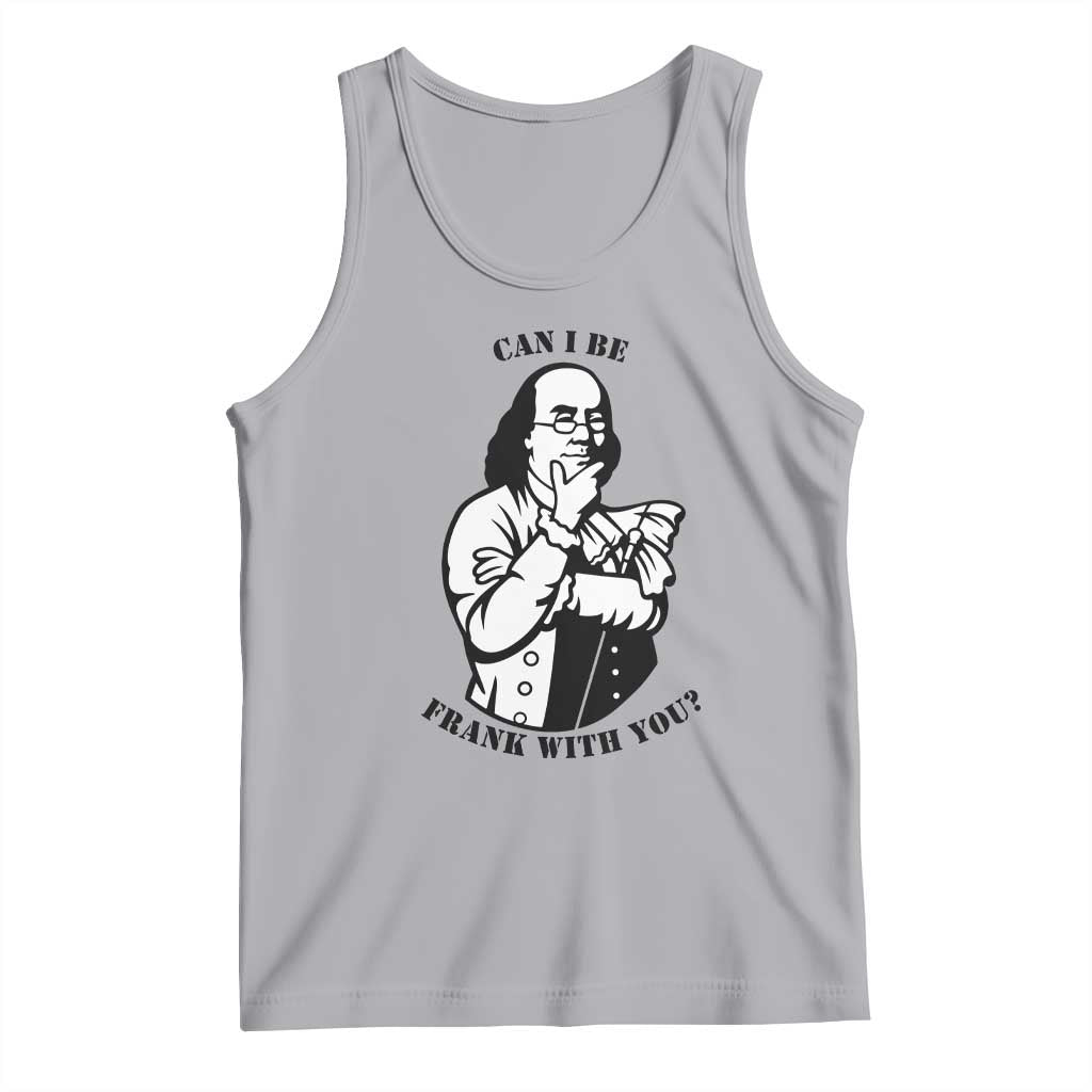 Funny Benjamin Franklin Tank Top Can I Be Frank With You TS12 Athletic Heather Print Your Wear