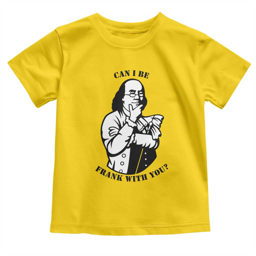 Funny Benjamin Franklin Toddler T Shirt Can I Be Frank With You TS12 Daisy Print Your Wear