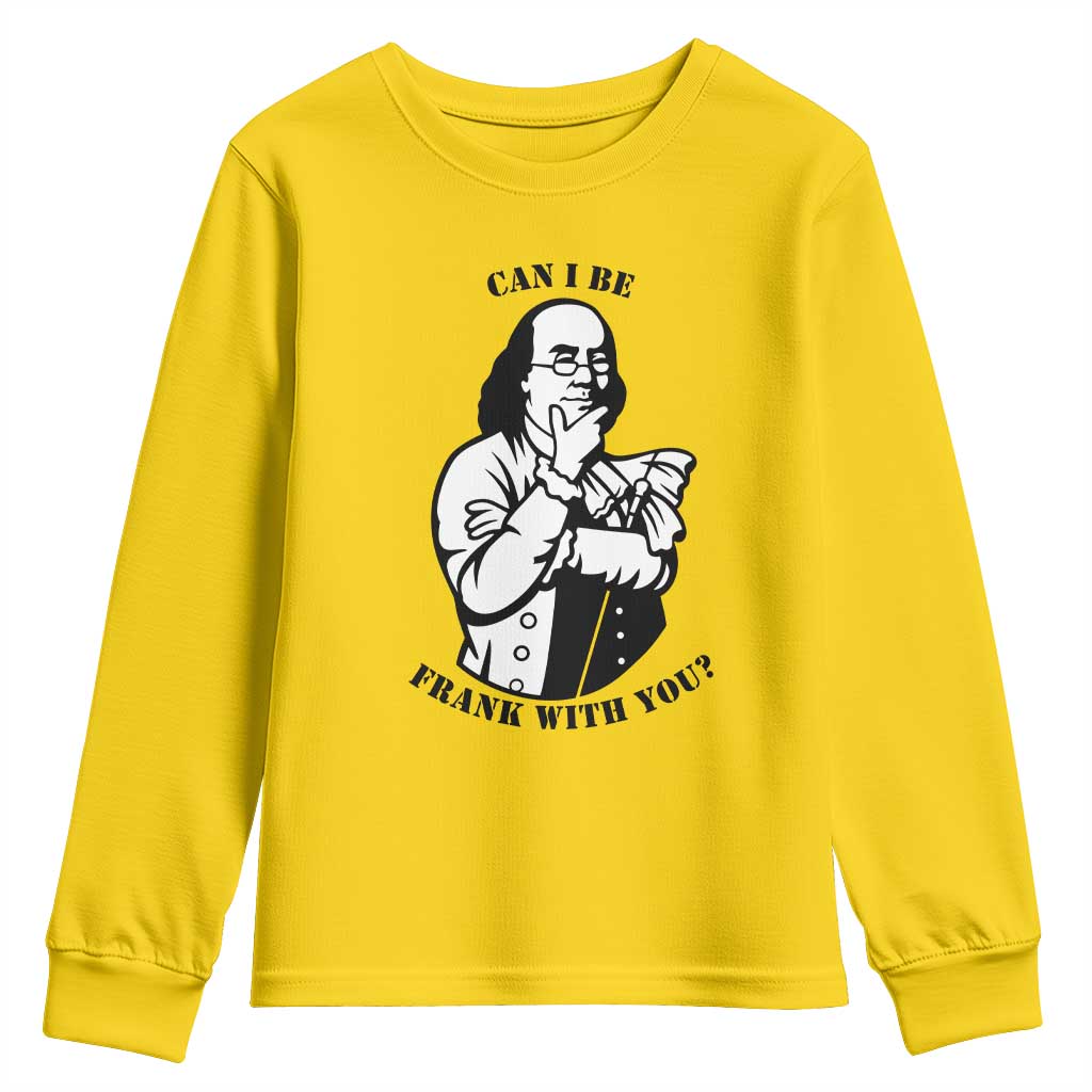 Funny Benjamin Franklin Youth Sweatshirt Can I Be Frank With You TS12 Daisy Print Your Wear