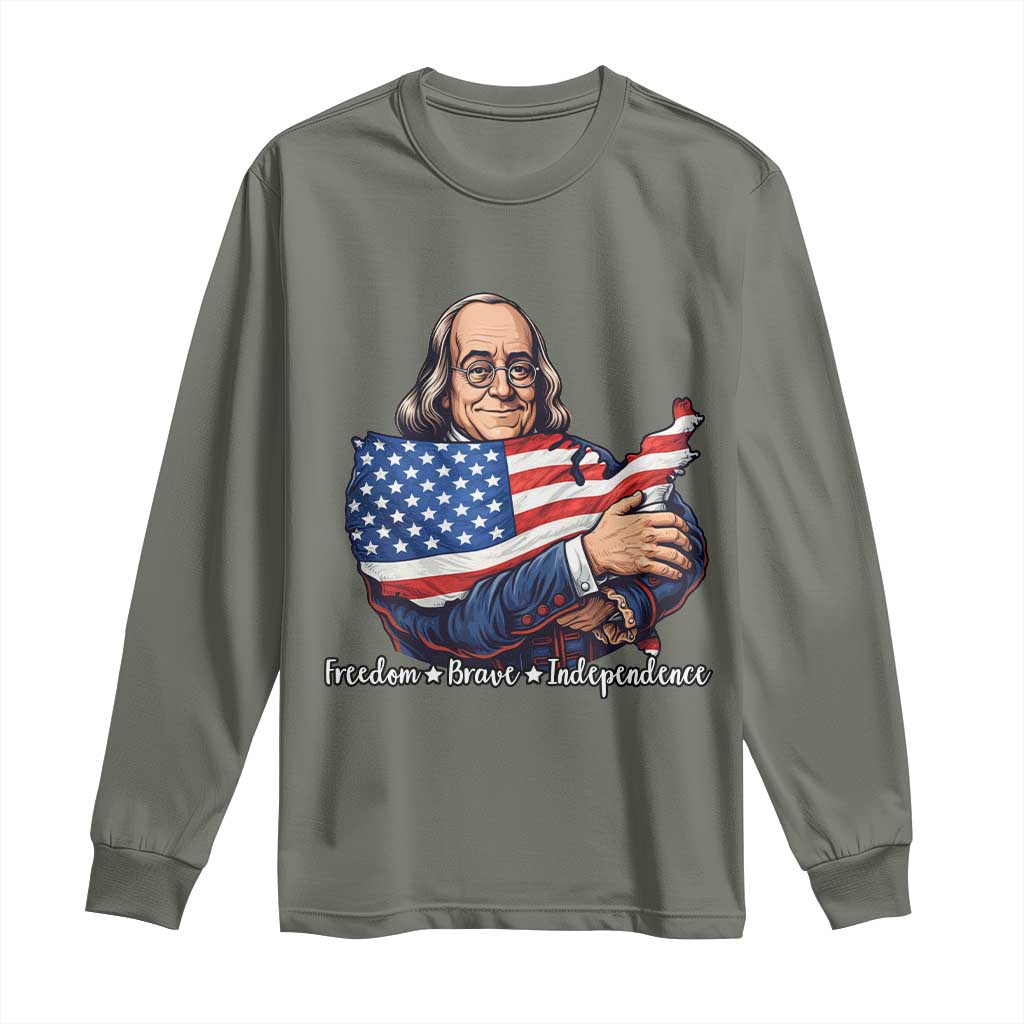 Benjamin Franklin Long Sleeve Shirt Freedom Liberty Independence American History TS12 Military Green Print Your Wear