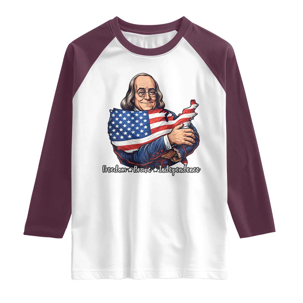 Benjamin Franklin Raglan Shirt Freedom Liberty Independence American History TS12 White Maroon Print Your Wear
