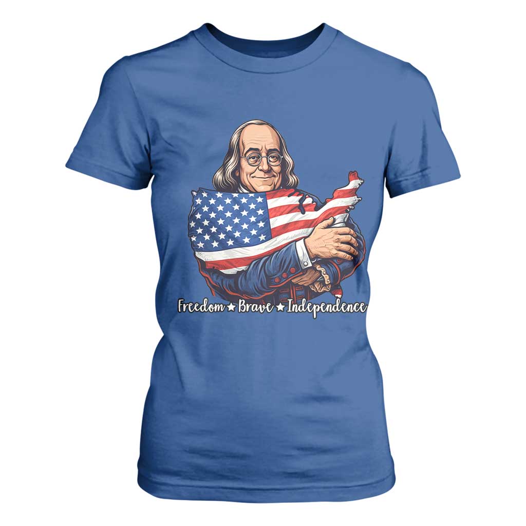 Benjamin Franklin T Shirt For Women Freedom Liberty Independence American History TS12 Royal Blue Print Your Wear