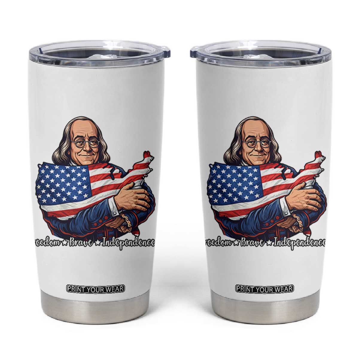 Benjamin Franklin Tumbler Cup Freedom Liberty Independence American History TS12 White Print Your Wear