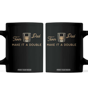 Make It A Double Twin Dad Coffee Mug Expecting Fathers Day Gift TS12 Black Print Your Wear