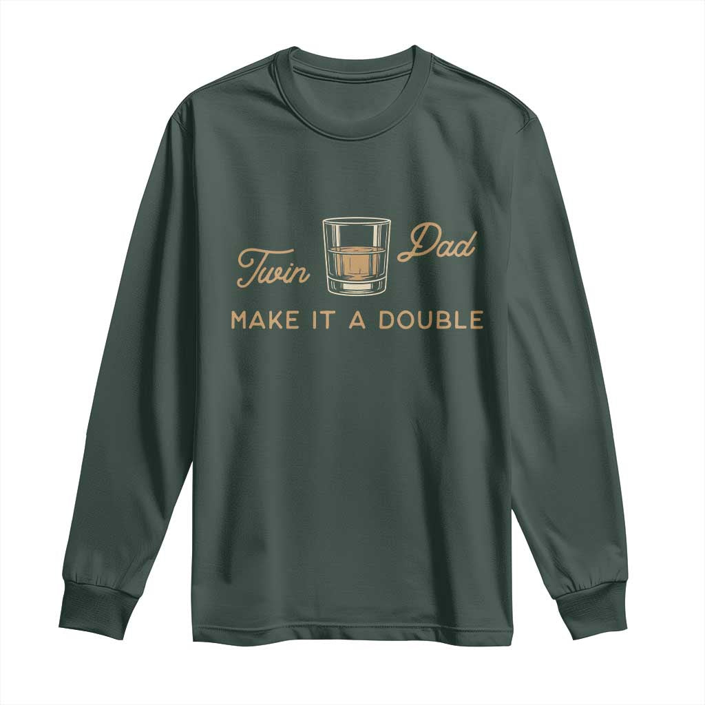 Make It A Double Twin Dad Long Sleeve Shirt Expecting Fathers Day Gift TS12 Dark Forest Green Print Your Wear