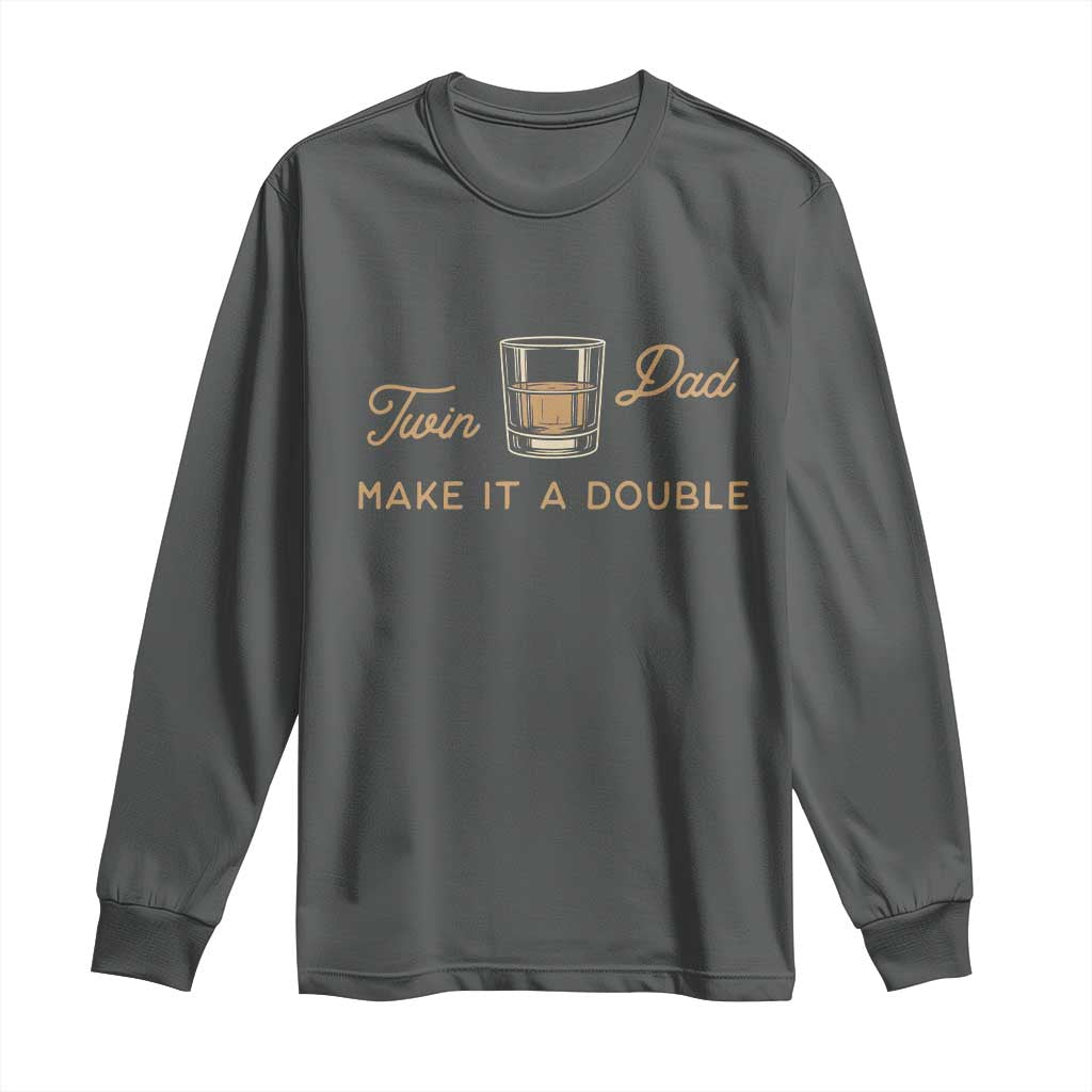 Make It A Double Twin Dad Long Sleeve Shirt Expecting Fathers Day Gift TS12 Dark Heather Print Your Wear