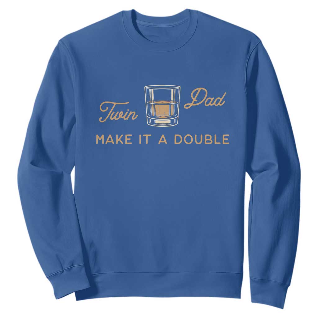 Make It A Double Twin Dad Sweatshirt Expecting Fathers Day Gift TS12 Royal Blue Print Your Wear