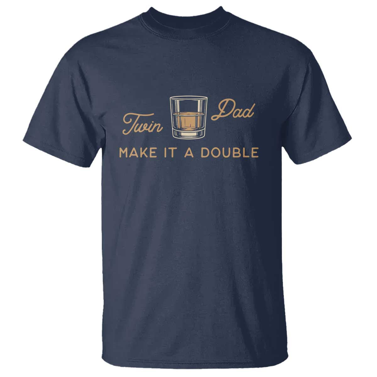 Make It A Double Twin Dad T Shirt Expecting Fathers Day Gift TS12 Navy Print Your Wear