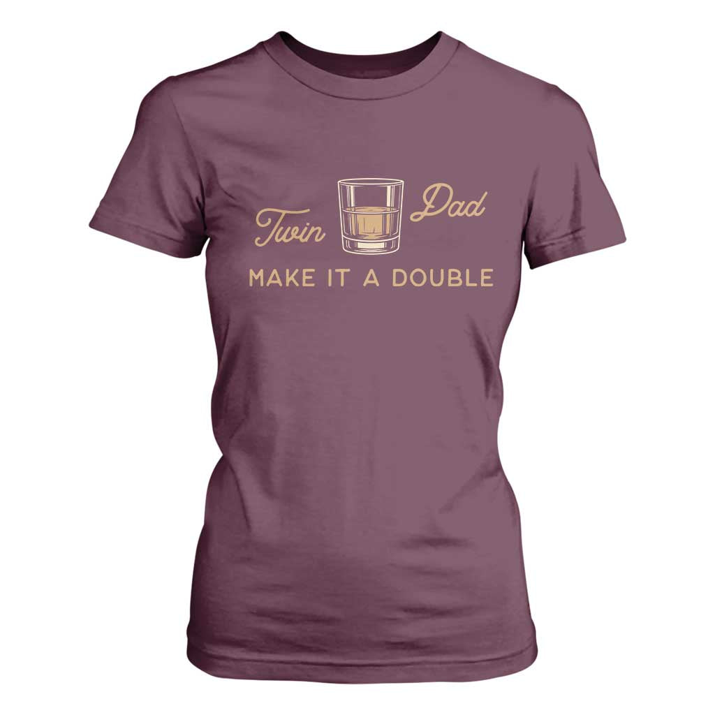 Make It A Double Twin Dad T Shirt For Women Expecting Fathers Day Gift TS12 Maroon Print Your Wear