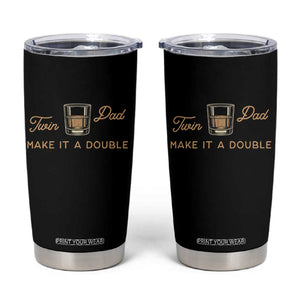Make It A Double Twin Dad Tumbler Cup Expecting Fathers Day Gift TS12 Black Print Your Wear
